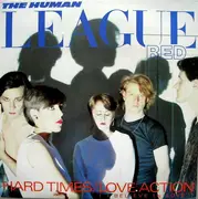 12inch Vinyl Single - The Human League - Hard Times / Love Action (I Believe In Love)