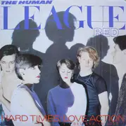12'' - The Human League - Hard Times / Love Action (I Believe In Love)