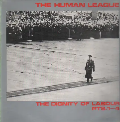 The Human league - The Dignity Of Labour Pts. 1-4
