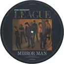 7inch Vinyl Single - The Human League - Mirror Man - Picture Disc