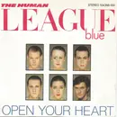 7inch Vinyl Single - The Human League - Open Your Heart