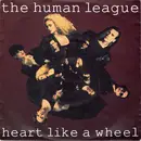 7inch Vinyl Single - The Human League - Heart Like A Wheel