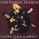 7inch Vinyl Single - The Human League - Heart Like A Wheel