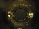 7inch Vinyl Single - The Human League - I Need Your Loving