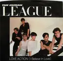 7inch Vinyl Single - The Human League - Love Action (I Believe In Love)
