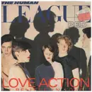7inch Vinyl Single - The Human League - Love Action (I Believe In Love)