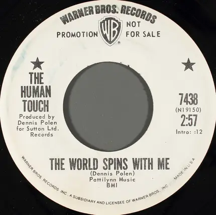 The Human Touch - The World Spins With Me / What Have I Done