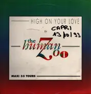 The Human Zoo - High On Your Love