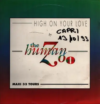 The Human Zoo - High On Your Love