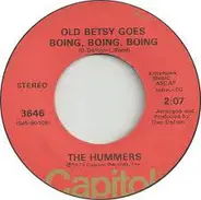 The Hummers - Old Betsy Goes Boing, Boing, Boing / One Good Thing About Being Down