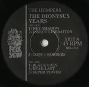 10'' - The Humpers - The Dionysus Years