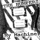 LP - The Humpers - My Machine