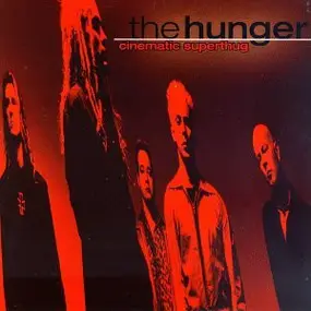 The Hunger - Cinematic Superthug