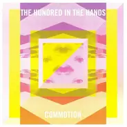 The Hundred In The Hands - Commotion / Aggravation