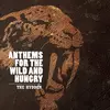 CD - The Hydden - Anthems For The Wild And Hungry