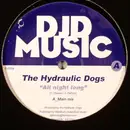 12inch Vinyl Single - The Hydraulic Dogs - All Night Long
