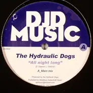 The Hydraulic Dogs - All Night Long