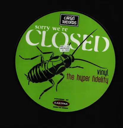 The Hyper fidelity - Sorry we're closed / open