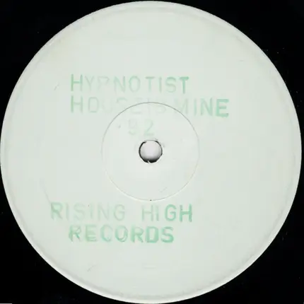 The Hypnotist - House Is Mine 92