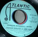 7inch Vinyl Single - The I Love My Wife  Band / Joanna Gleason & Ilene Graff - Hey There, Good Times / Someone Wonderful I Missed