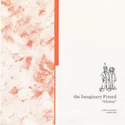 7inch Vinyl Single - The Imaginary Friend - Whimsy