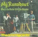 7inch Vinyl Single - The Immigrants - My Runabout