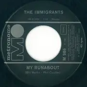 7inch Vinyl Single - The Immigrants - My Runabout
