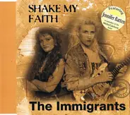 The Immigrants Feat. Jennifer Batten - Shake My Faith