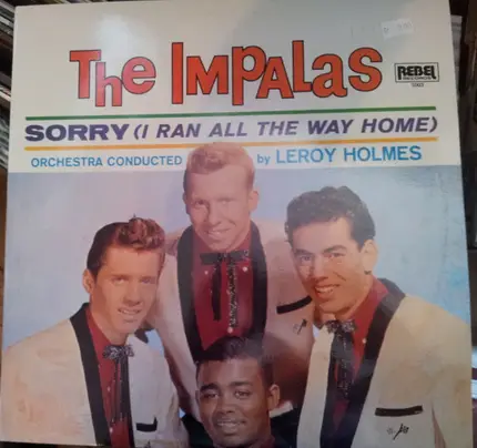 The Impalas - Sorry (I Ran All the Way Home)