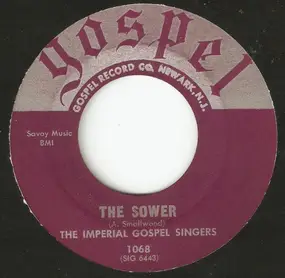 The Imperial Gospel Singers - The Sower / Leave It All To Him