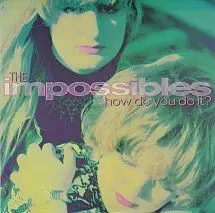 The Impossibles - How Do You Do It?