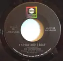 7inch Vinyl Single - The Impressions - I Loved And I Lost