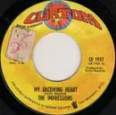 7inch Vinyl Single - The Impressions - My Deceiving Heart / You Want Somebody Else