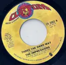 7inch Vinyl Single - The Impressions - Something's Mighty, Mighty Wrong / Three The Hard Way