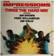 The Impressions - Three the Hard Way