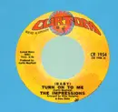 7inch Vinyl Single - The Impressions - (Baby) Turn On To Me / Soulful Love