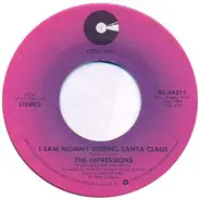 The Impressions - I Saw Mommy Kissing Santa Claus