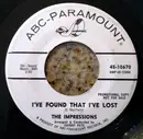 7inch Vinyl Single - The Impressions - I've Found That I've Lost / Meeting Over Yonder