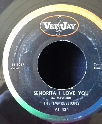 The Impressions - Senorita I Love You / Say That You Love Me