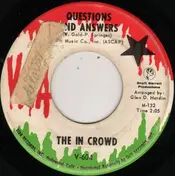 The In Crowd - Questions And Answers / Happiness In My Heart