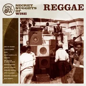 The In Crowd - Secret Nuggets of Wise Reggae