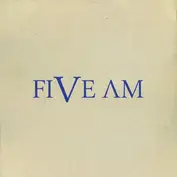 Five AM