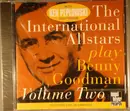 CD - The International Allstars - Play Benny Goodman Volume Two