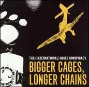 The International Noise Conspiracy - Bigger Cages, Longer Chains