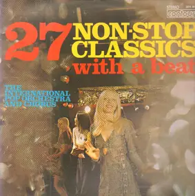 The International Pop Orchestra - At Last 27 Non-Stop Classics With a Beat