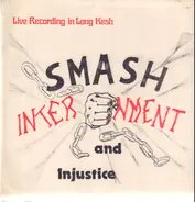 The Internees / The Jolly Tinkermen / John McGeary a. o. - Smash Internment And Injustice - Live Recording In Long Kesh