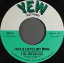 7inch Vinyl Single - The Intrigues - Just A Little Bit More / Let's Dance