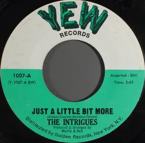 The Intrigues - Just A Little Bit More / Let's Dance
