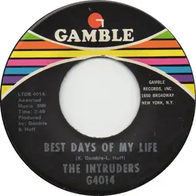 The Intruders - Best Days Of My Life / Pray For Me