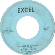 The Intruders - Gonna Be Strong